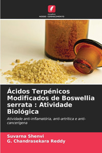Ãcidos TerpÃ©nicos Modificados de Boswellia serrata: Atividade BiolÃ³gica