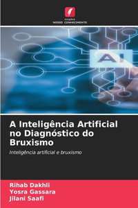 A InteligÃªncia Artificial no DiagnÃ³stico do Bruxismo