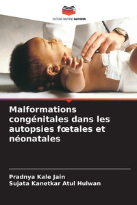 Malformations congÃ©nitales dans les autopsies foetales et nÃ©onatales