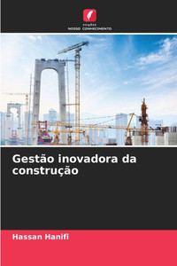 GestÃ£o inovadora da construÃ§Ã£o