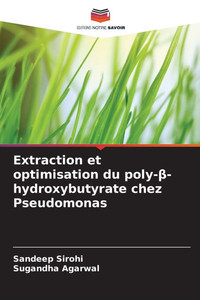 Extraction et optimisation du poly-β-hydroxybutyrate chez Pseudomonas