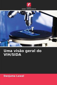 Uma visÃ£o geral do VIH/SIDA