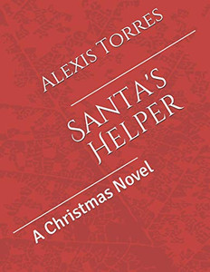 Santa's Helper : A Christmas Novel