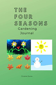 The Four Seasons Gardening Journal The Four Seasons Gardening Journal