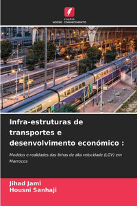 Infra-estruturas de transportes e desenvolvimento económico