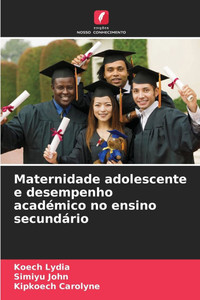 Maternidade adolescente e desempenho acadÃ©mico no ensino secundÃ¡rio