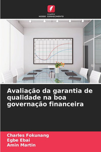 AvaliaÃ§Ã£o da garantia de qualidade na boa governaÃ§Ã£o financeira