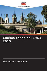 Cinéma canadien: 1963-2015