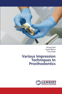Various Impression Techniques In Prosthodontics