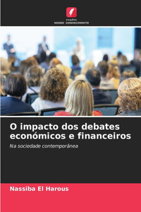 O impacto dos debates económicos e financeiros
