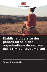 Établir la diversité des genres au sein des organisations du secteur des STIM au Royaume-Uni