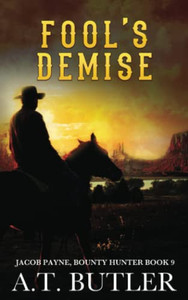 Fool's Demise : A Western Adventure