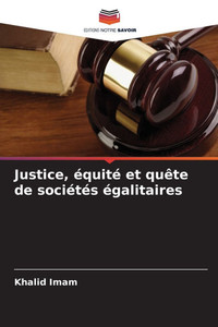 Justice, Ã©quitÃ© et quÃªte de sociÃ©tÃ©s Ã©galitaires