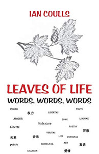 Leaves of Life : Words, Words, Words Leaves of Life : Words, Words, Words