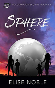 Sphere : Blackwood Security Book 9.5