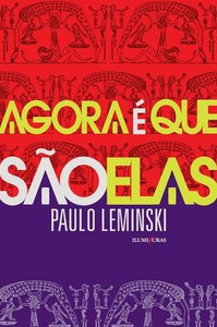 Agora Ã© que sÃ£o elas