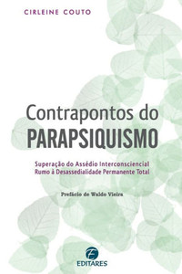 Contrapontos do Parapsiquismo: SuperaÃ§Ã£o do assÃ©dio interco