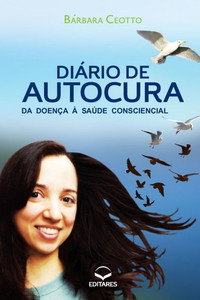 DiÃ¡rio de Autocura: Da DoenÃ§a Ã  SaÃºde Consciencial