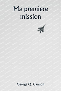Ma premiÃ¨re mission