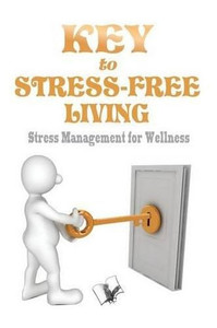 Mansik Shanti Ke Rahasya: Steps to Keep You Relaxed, Fresh and Stress-Free