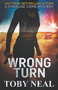 Wrong Turn : A Paradise Crime Mystery Wrong Turn : A Paradise Crime Mystery