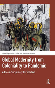 Global Modernity from Coloniality to Pandemic: A Cross-Disciplinary Perspective