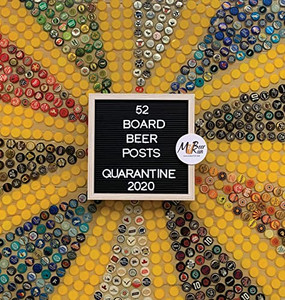 52 Board Beer Posts : Quarantine 2020