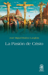 La pasiÃ³n de Cristo