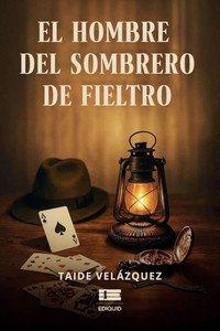 El hombre del sombrero de fieltro