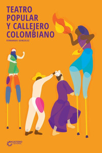 Teatro popular y callejero colombiano