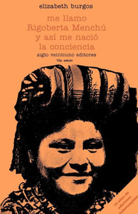 Me Llamo Rigoberta Menchu y As