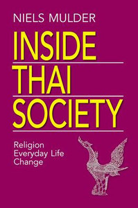 Inside Thai Society: Religion, Everyday Life, Change