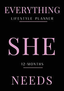 Everything She Needs Lifestyle Planner