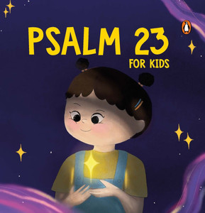 Psalm 23 for Kids: My First Prayer Little Bible Guide the Lord Is My Shepherd Prayer Book Illustrated Board Book for 3+ [Penguin Early Learning Series