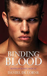 Binding Blood : Bonds of Blood: Book 3 Binding Blood : Bonds of Blood: Book 3