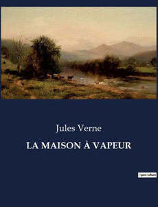 La Maison Ã€ Vapeur