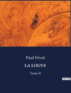 La Louve: Tome II