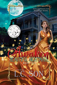 Awaken: Beautiful Nightmare : Book Two