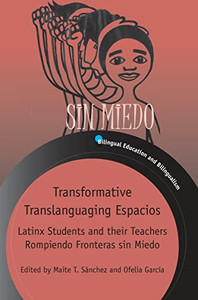 Transformative Translanguaging Espacio