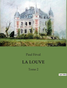 La Louve: Tome 2