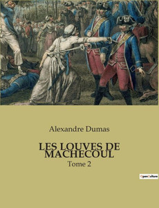 Les Louves de Machecoul: Tome 2