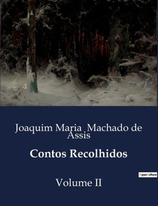 Contos Recolhidos: Volume II
