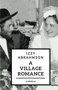 A Village Romance: a Novella of Stories