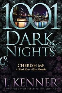 Cherish Me : A Stark Ever After Novella Cherish Me : A Stark Ever After Novella