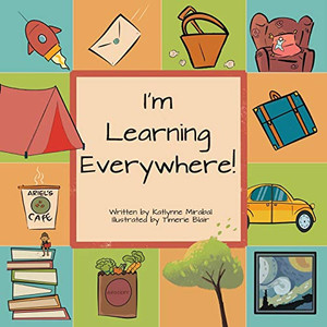 I'm Learning Everywhere - 9781735138244 I'm Learning Everywhere - 9781735138244