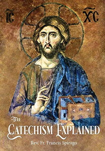 The Catechism Explained - 9781945275517 The Catechism Explained - 9781945275517