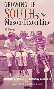 Growing Up South of the Mason-Dixon Line Growing Up South of the Mason-Dixon Line