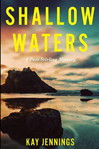SHALLOW WATERS : A Port Stirling Mystery