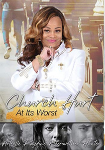 Church Hurt at Its Worst - 9781735027555