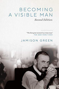 Becoming a Visible Man: Second Edition Becoming a Visible Man: Second Edition